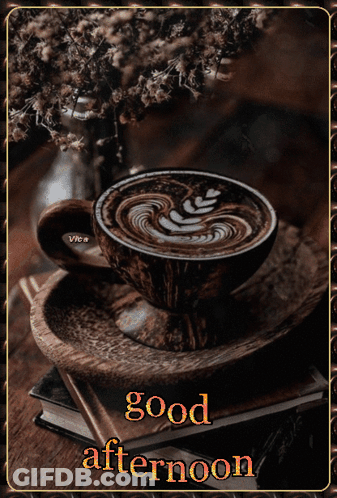 Cup Of Coffee Saying Good Afternoon GIF