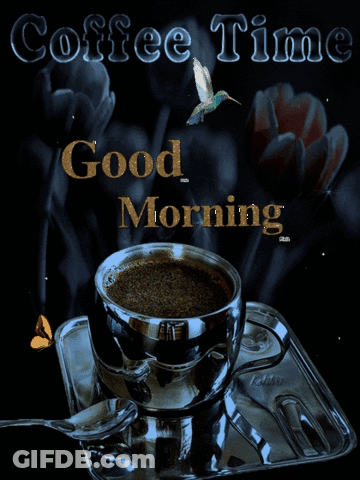 Cup Of Coffee With Coffee Time And Good Morning GIF