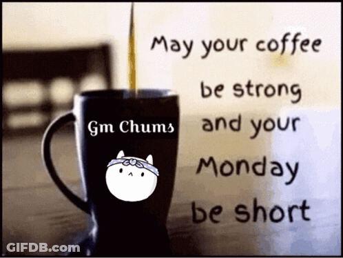 Cup Of Coffee With Gm Chums On Side GIF