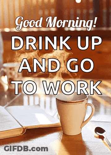 Cup Of Coffee With Good Morning Message GIF
