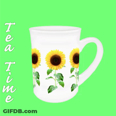 Cup Of Tea Saying Me And Your Mouth GIF