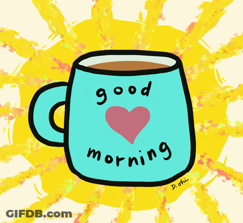 Cup Saying Good Morning GIF