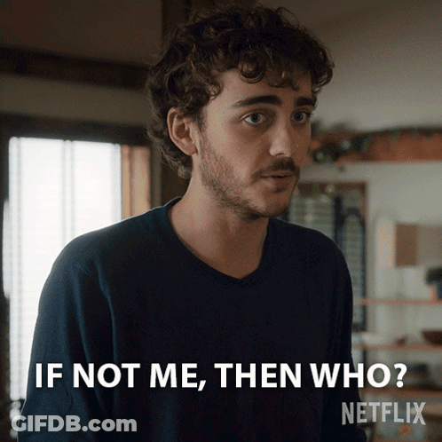 Curly Haired Man Saying If Not Me Then Who Netflix GIF