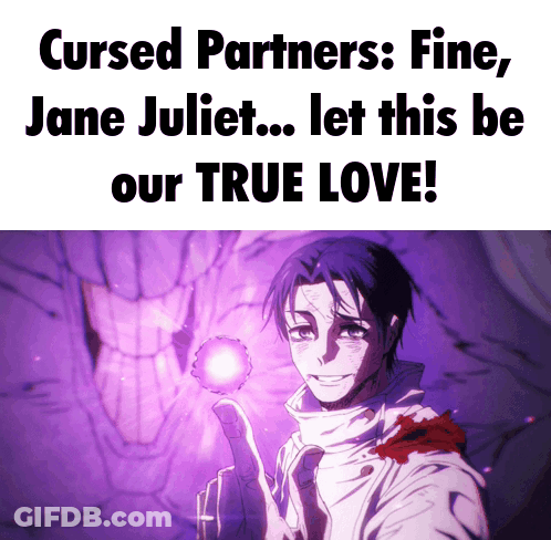 Cursed Partners Fine Jane Juliet True Love GIF