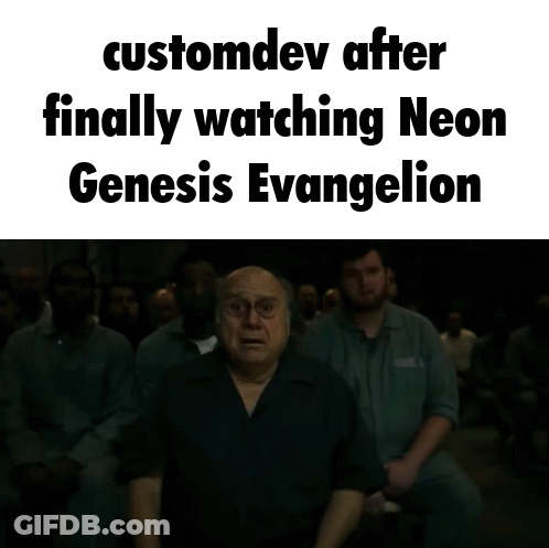 CustomDev After Finally Watching Neon Genesis Evangelion And I Get It Meme GIF