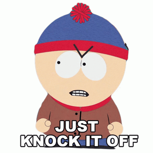 Cut It Just Knock It Off GIF