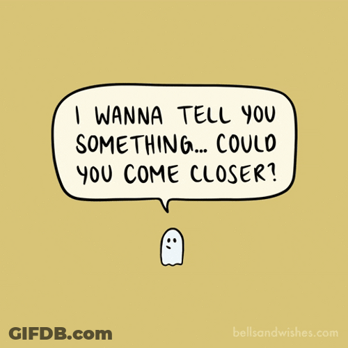 Cute Ghost I Wanna Tell You Something GIF