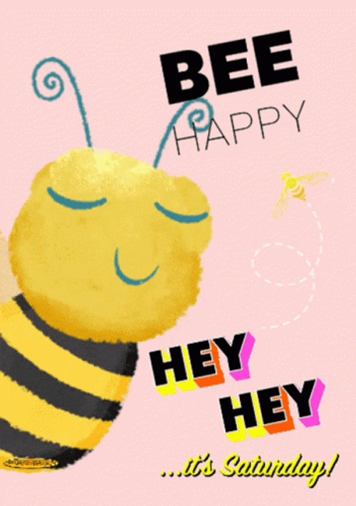 Cute Happy Saturday Animated Bee With Eyes Closed GIF
