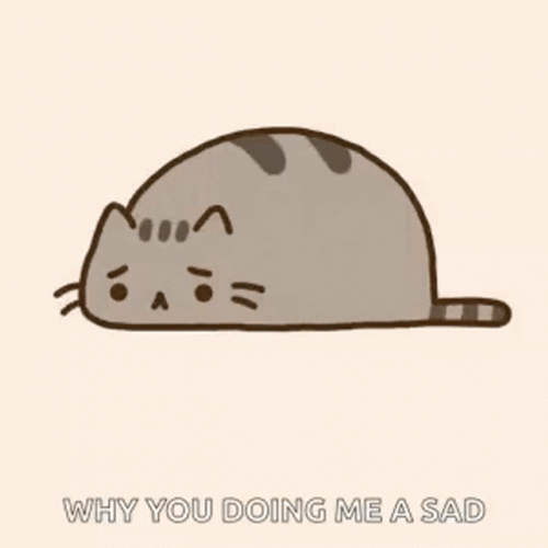 Cute Sad Pusheen Cat GIF