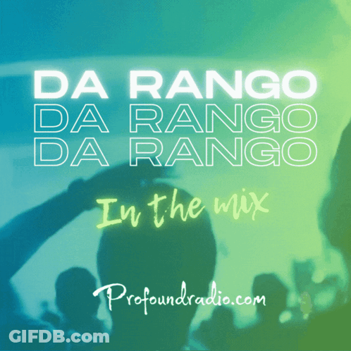 Da Rango Da Rango Da Rango In The Mix Poster By Profoundradio.com GIF