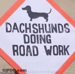 Dachshund Doing Road Work Sign GIF