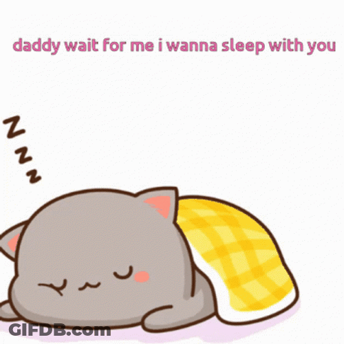 Daddy I Wanna Sleep With You GIF