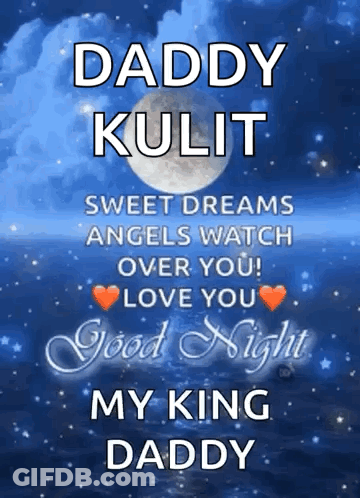 Daddy Kulit Sweet Dreams Good Night GIF