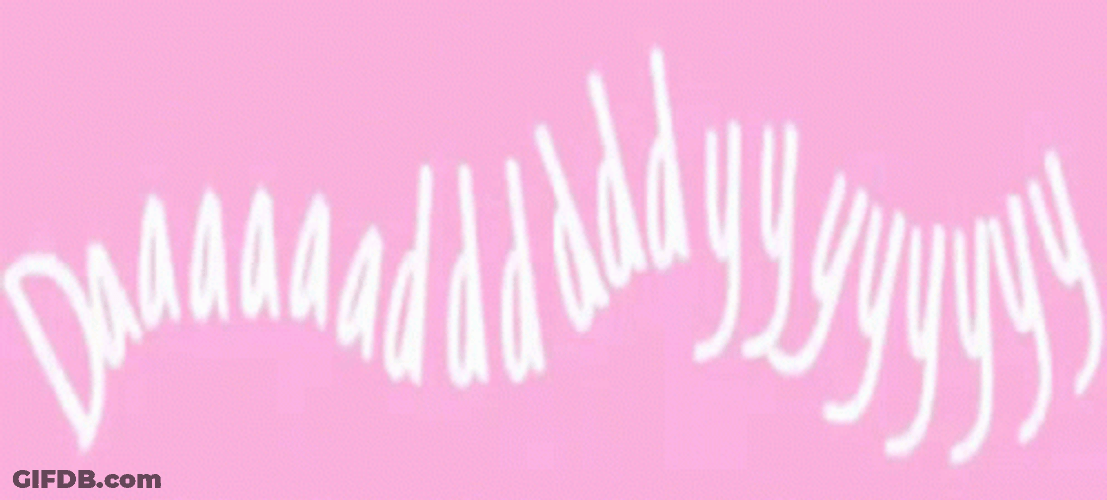 Daddy White Text GIF