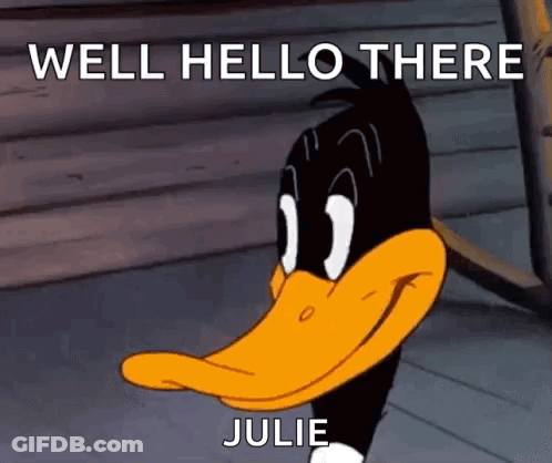 Daffy Duck Saying Well Hello There Julie GIF