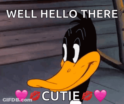 Daffy Duck Says Well Hello There Cutie With Kisses And Hearts GIF