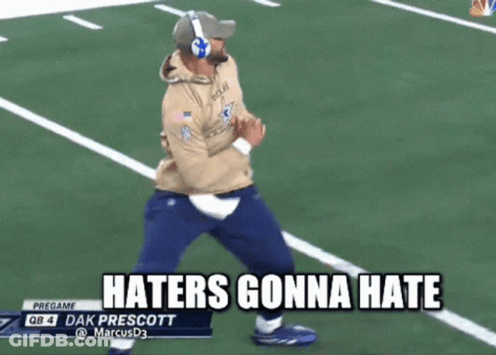 Dak Prescott Haters Gonna Hate GIF