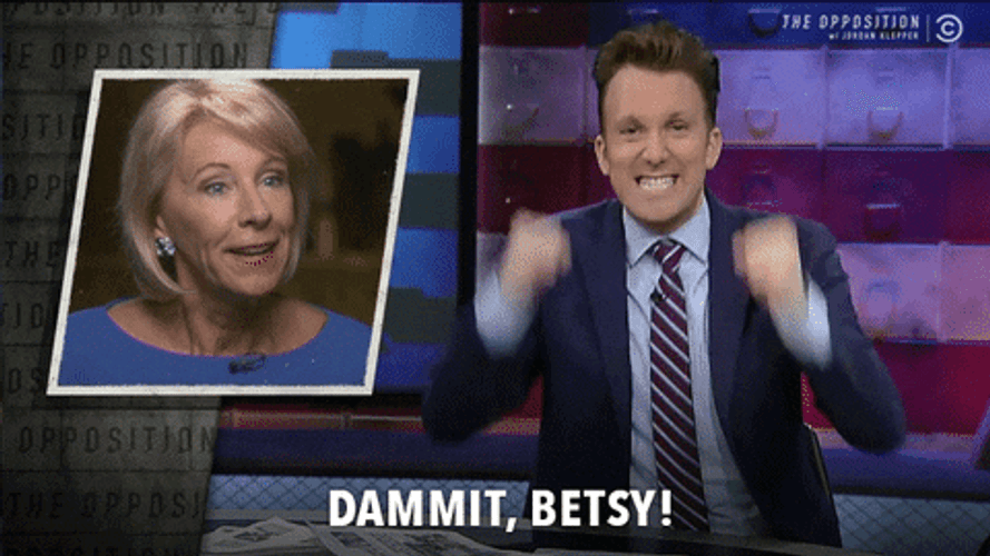 Dammit Betsy Devos Jordan Klepper GIF