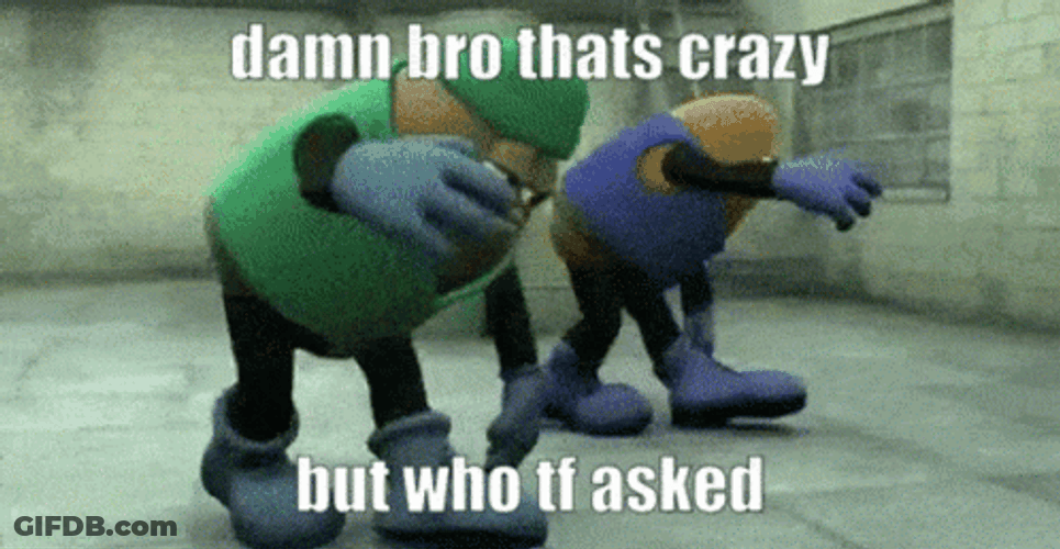 Damn Bro Thats Crazy Meme GIF