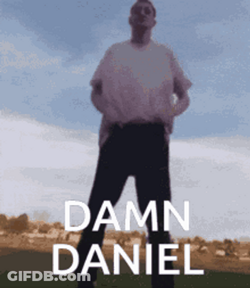 Damn Daniel Being Quirky GIF