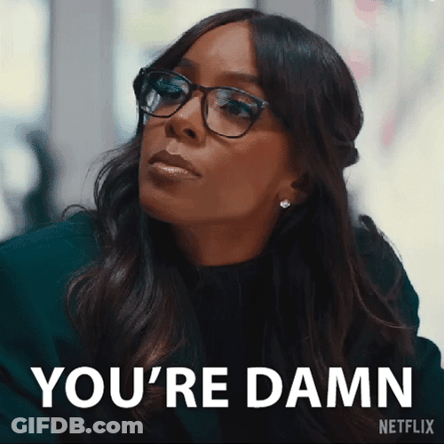 Damn Right Kelly Rowland GIF