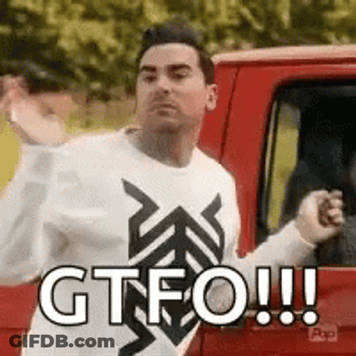 Dan Levy Gtfo Go Away GIF