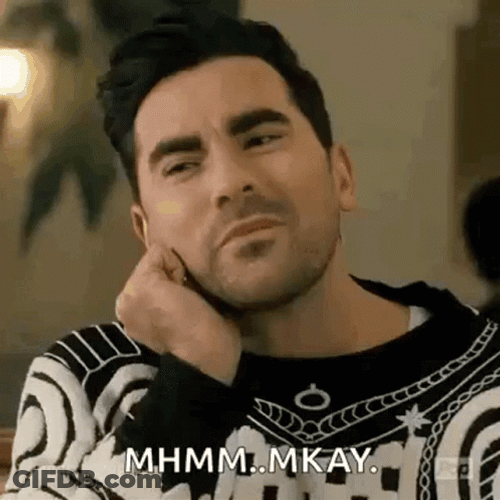 Dan Levy Mhmm Mkay GIF
