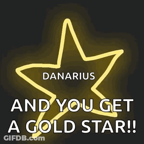 Danarius And You Get A Gold Star ! GIF