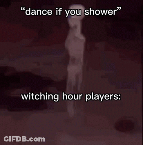 Dance If You Shower Witching Hour Players Meme GIF