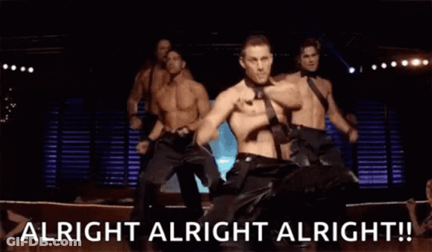 Dancing And Saying Alright Alright Alright GIF