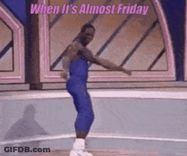 Dancing Feels Like When It's Almost Friday GIF