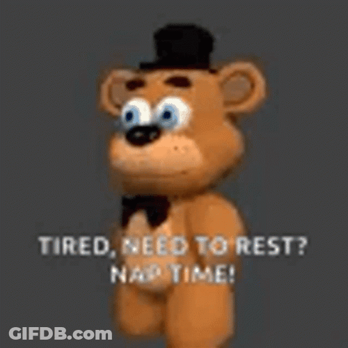 Dancing Freddy Need To Rest GIF