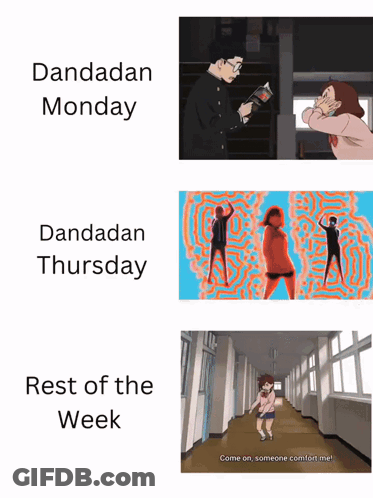 Dandadan Monday Dandadan Thursday Rest Of The Week Cartoons GIF