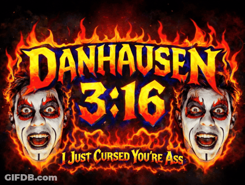 Danhausen 316 Cursed You Poster GIF
