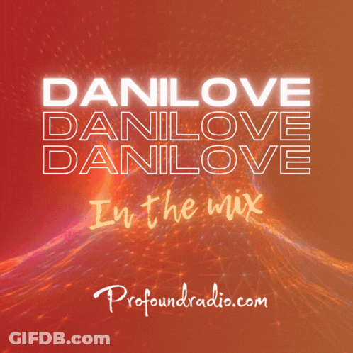 Danilove Danilove Danilove In The Mix GIF
