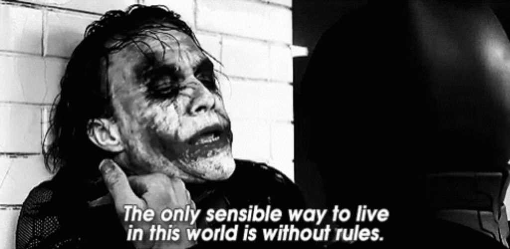 Dark Knight Joker Sensible To Live Without Rules GIF