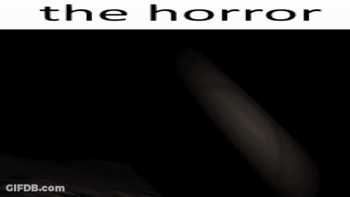 Dark Room Saying The Horror GIF
