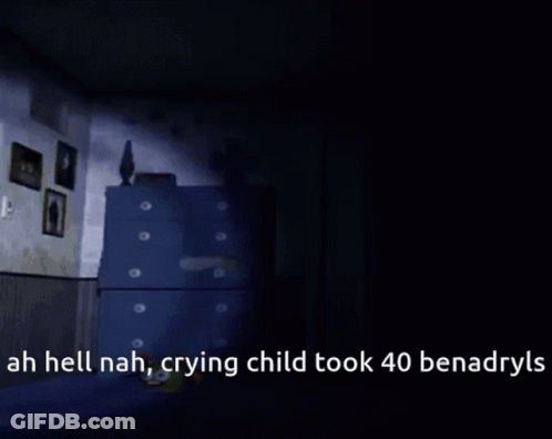 Dark Room With Hell Nah Crying Child Took 40 Benadryls GIF