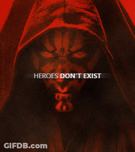 Darth Maul Poster Heroes Don't Exist GIF