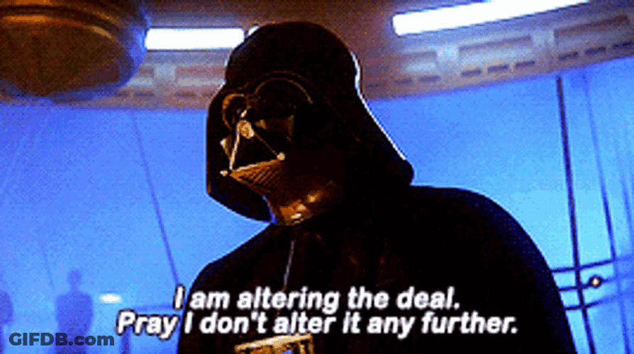 Darth Vader Altering The Deal GIF