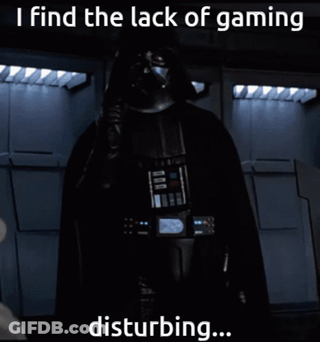 Darth Vader Is Standing In A Dark Room With The Words " I Find The Lack Of Gaming Disturbing " Below Him GIF