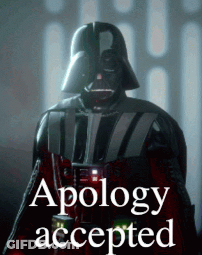 Darth Vader Standing By Apology Accepted Sign GIF