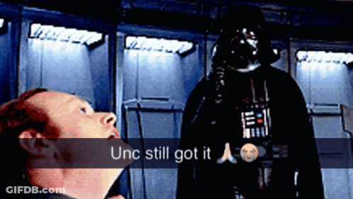 Darth Vader Next To Man Saying Unc Still Got It GIF