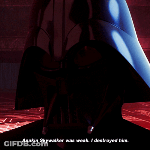 Darth Vader Saying Anakin Skywalker Was Weak GIF