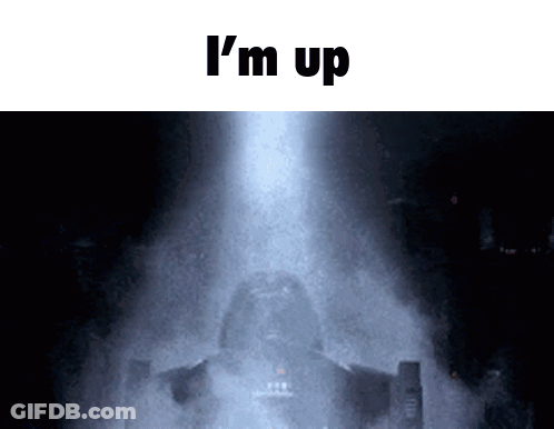 Darth Vader Saying Im Up GIF