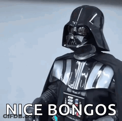 Darth Vader Saying Nice Bongos GIF