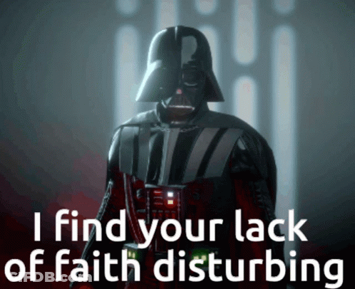 Darth Vader Says " I Find Your Lack Of Faith Disturbing " While Wearing A Helmet GIF