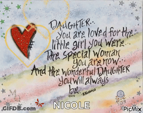 Daughter You Are Loved For The Little Girl You Were GIF