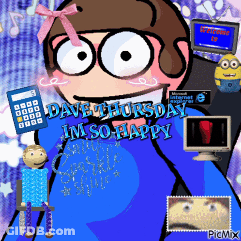 Dave Thursday I 'M So Happy Written On A Cartoon Character GIF