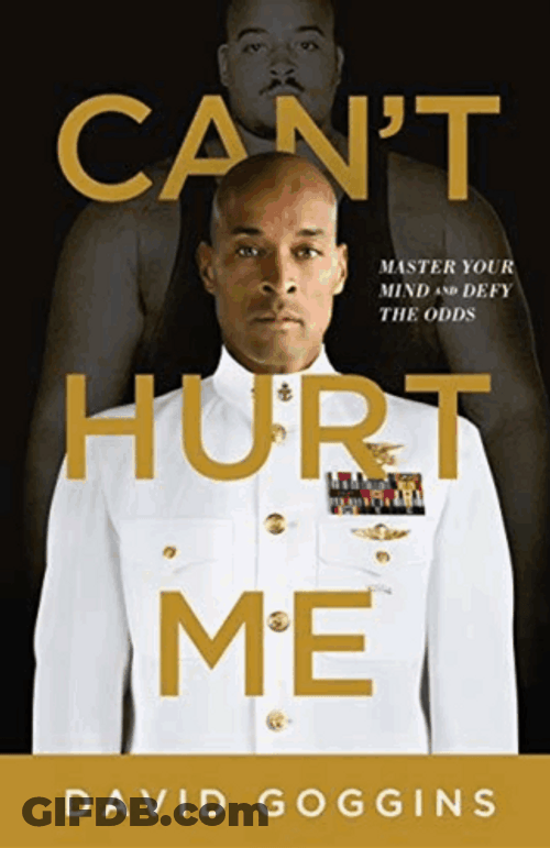 David Goggins Cant Hurt Me Book GIF